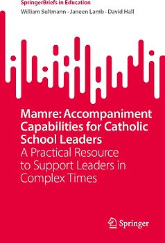 Mamre: Accompaniment Capabilities for Catholic School Leaders
