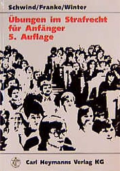 Übungen im Strafrecht für Anfänger