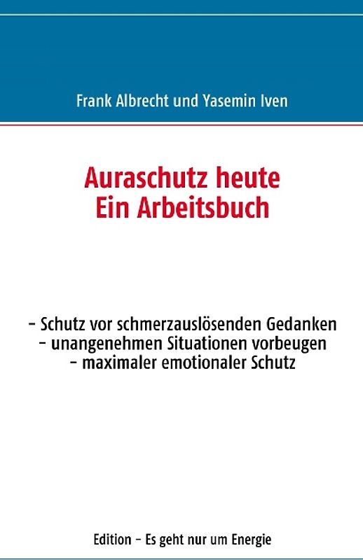 Auraschutz heute