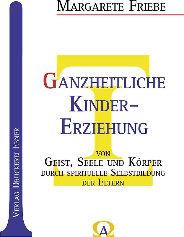 Ganzheitliche Kinder-Erziehung