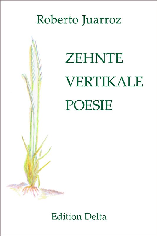 ZEHNTE VERTIKALE POESIE – DÉCIMA POESÍA VERTICAL