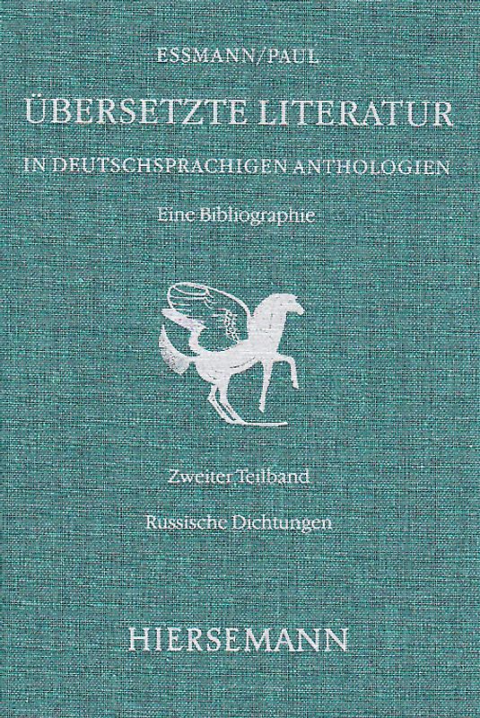 Übersetzte Literatur in deutschsprachigen Anthologien. Eine Bibliographie.