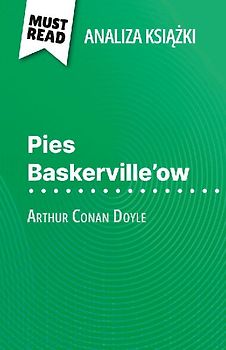 Pies Baskerville'ow ksi¿¿ka Arthur Conan Doyle (Analiza ksi¿¿ki)