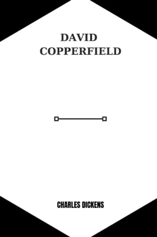 david copperfield by Charles Dickens