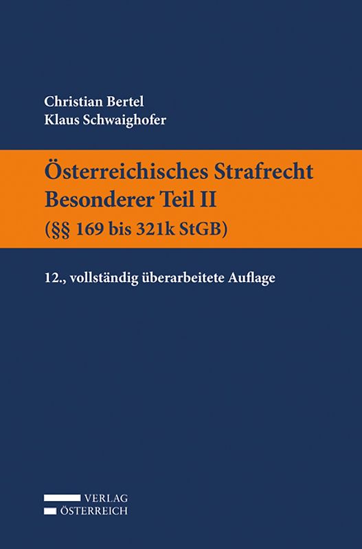 Österreichisches Strafrecht. Besonderer Teil II (§§ 169 bis 321k StGB)