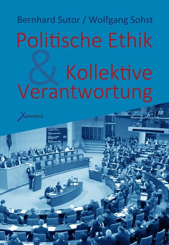 Politische Ethik und Kollektive Verantwortung