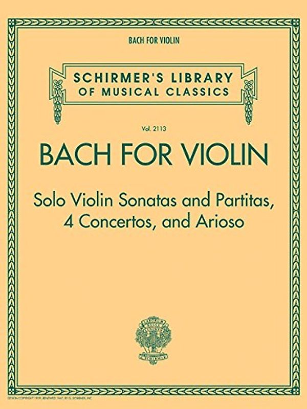 Bach for Violin - Sonatas and Partitas, 4 Concertos, and Arioso