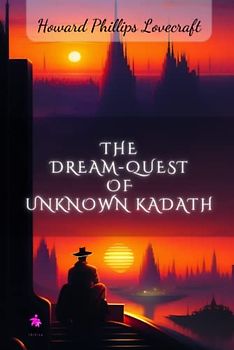 The Dream-Quest of Unknown Kadath