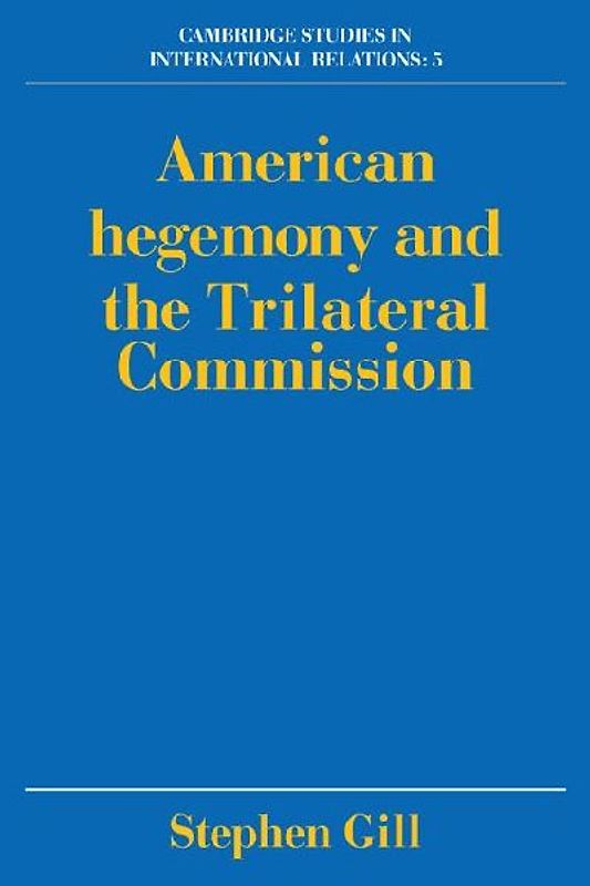 American Hegemony and the Trilateral Commission