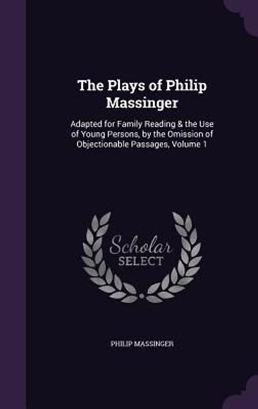 The Plays of Philip Massinger