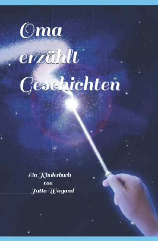 Oma erzählt Geschichten: Kinderbuch