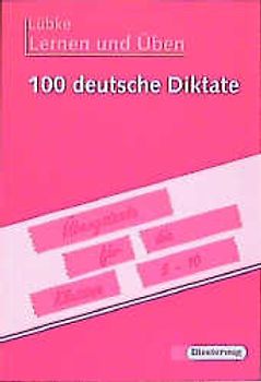 Lernen und Üben. Lernprogramme / 100 Deutsche Diktate