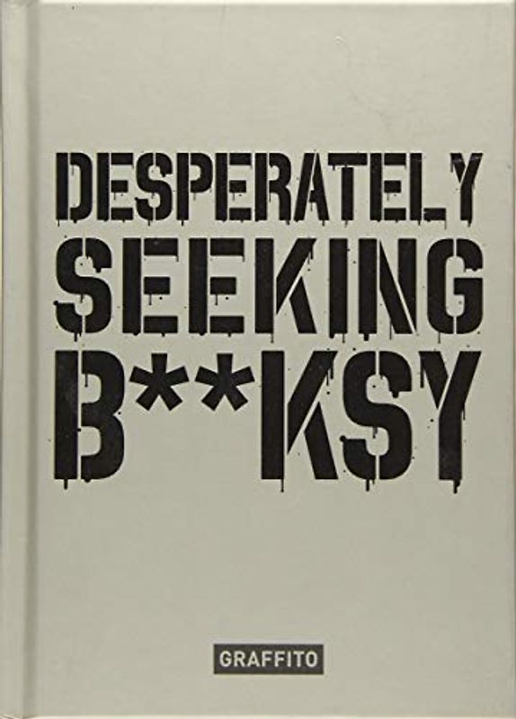 Desperately Seeking Banksy