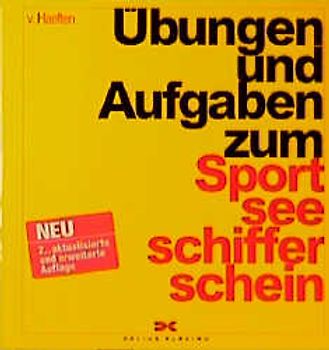 Übungen und Aufgaben zum Sportseeschifferschein