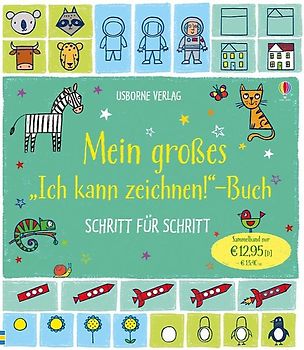 Mein großes "Ich kann zeichnen!"-Buch - Schritt für Schritt