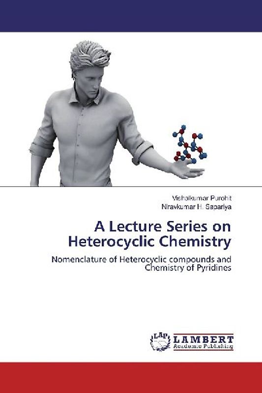 A Lecture Series on Heterocyclic Chemistry