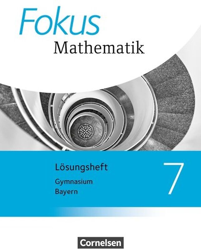 Fokus Mathematik - Bayern - Ausgabe 2017 - 7. Jahrgangsstufe