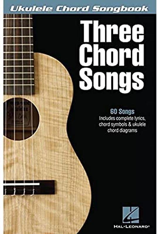 Ukulele Chord Songbook: Three Chord Songs: Songbook für Ukulele