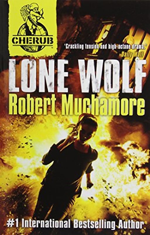 Cherub Vol 2, Book 4: Lone Wolf: Book 16 (Cherub, Series 2, Band 4)