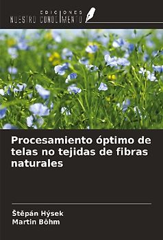 Procesamiento óptimo de telas no tejidas de fibras naturales