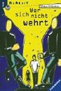 Wer sich nicht wehrt