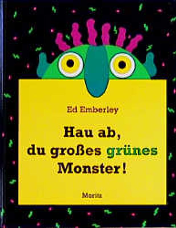 Hau ab, du grosses grünes Monster!