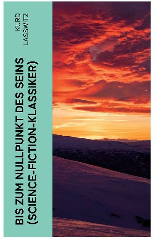 Bis zum Nullpunkt des Seins (Science-Fiction-Klassiker)