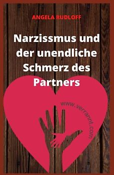 Narzissmus und der unendliche Schmerz des Partners: Narzissmus