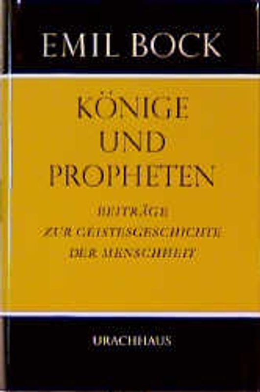Beiträge zur Geistesgeschichte der Menschheit / Könige und Propheten