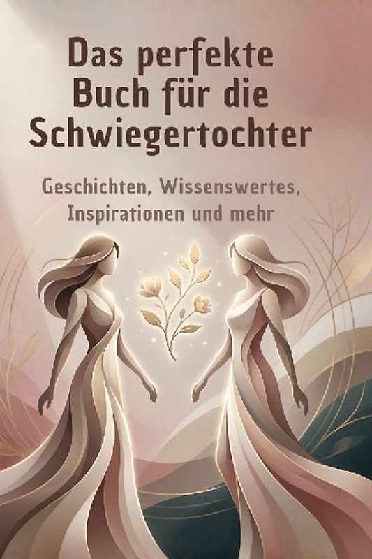 Das perfekte Buch für die Schwiegertochter
