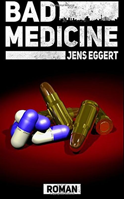 Bad Medicine - Eggert, Jens