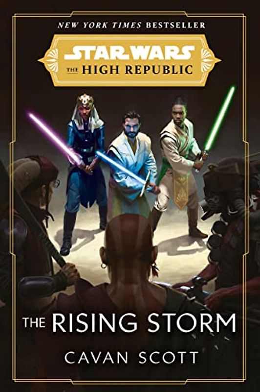 Star Wars: The Rising Storm (The High Republic): (Star Wars: the High Republic Book 2) (Star Wars: The High Republic, 2)