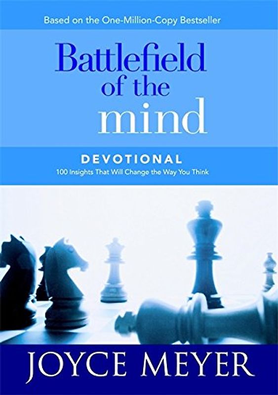 Battlefield of the Mind Devotional: 100 Insights That Will Change the Way You Think (Meyer, Joyce) - Joyce Meyer