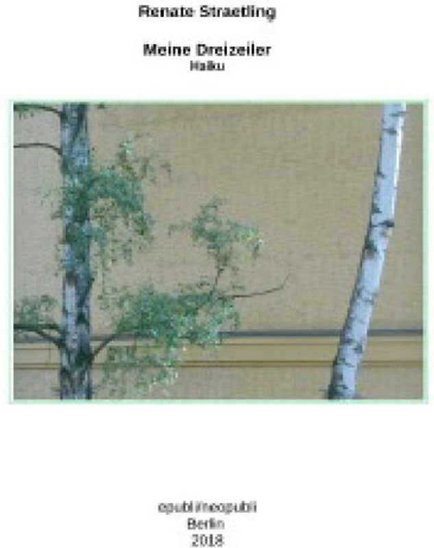 Meine Dreizeiler - Haiku -