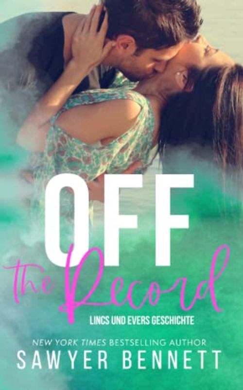 Off the Record: Lincs und Evers Geschichte (Ein Von-Feinden-zu-Geliebten-Liebesroman) (Die Off-Serie, Buch Drei)