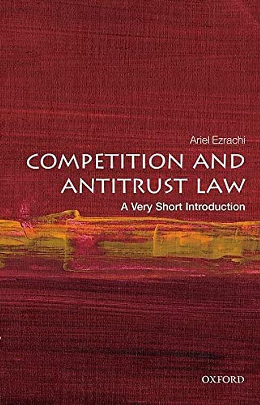 Competition and Antitrust Law: A Very Short Introduction (Very Short Introductions)