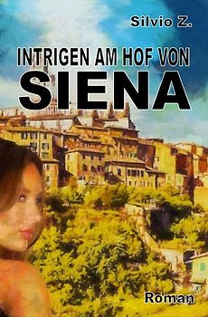 Intrigen am Hof von Siena
