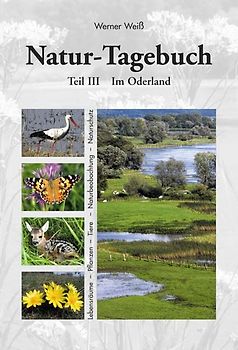 Naturtagebuch. Teil III im Oderland