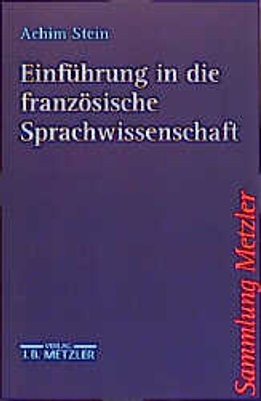 Einführung in die französische Sprachwissenschaft