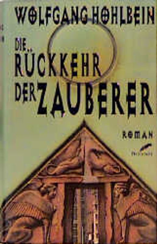 Die Rückkehr der Zauberer. Roman