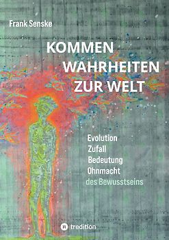 Kommen Wahrheiten zur Welt