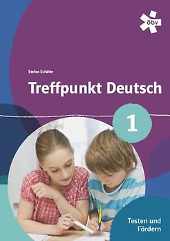 Treffpunkt Deutsch 1. Testen und Fördern, Arbeitsheft