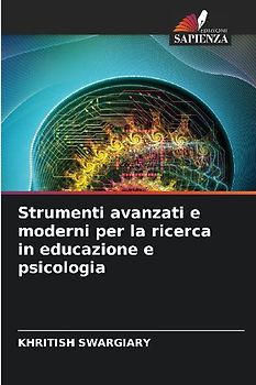Strumenti avanzati e moderni per la ricerca in educazione e psicologia