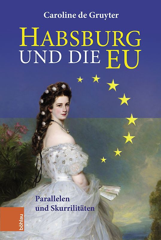 Das Habsburgerreich - Inspiration für Europa?