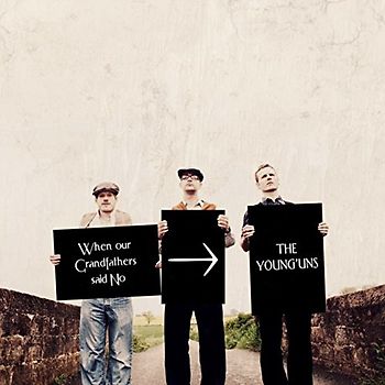 Young'Uns,the - When Our Grandfathers Said No