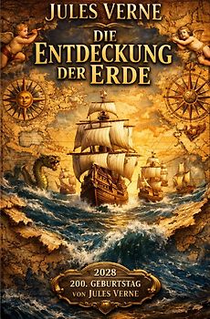 2028 - 200. Geburtstag von Jules Verne / Die Entdeckung der Erde