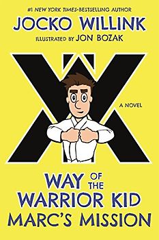 Marc's Mission: Way of the Warrior Kid (Way of the Warrior Kid, 2, Band 2)
