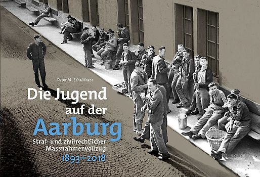 Die Jugend auf der Aarburg