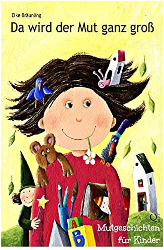 Da wird der Mut ganz groß: Mutgeschichten für Kinder