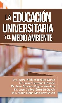 La Educación Universitaria Y El Medio Ambiente